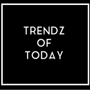 Trendzof Today